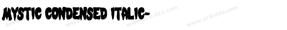 Mystic Condensed Italic字体转换